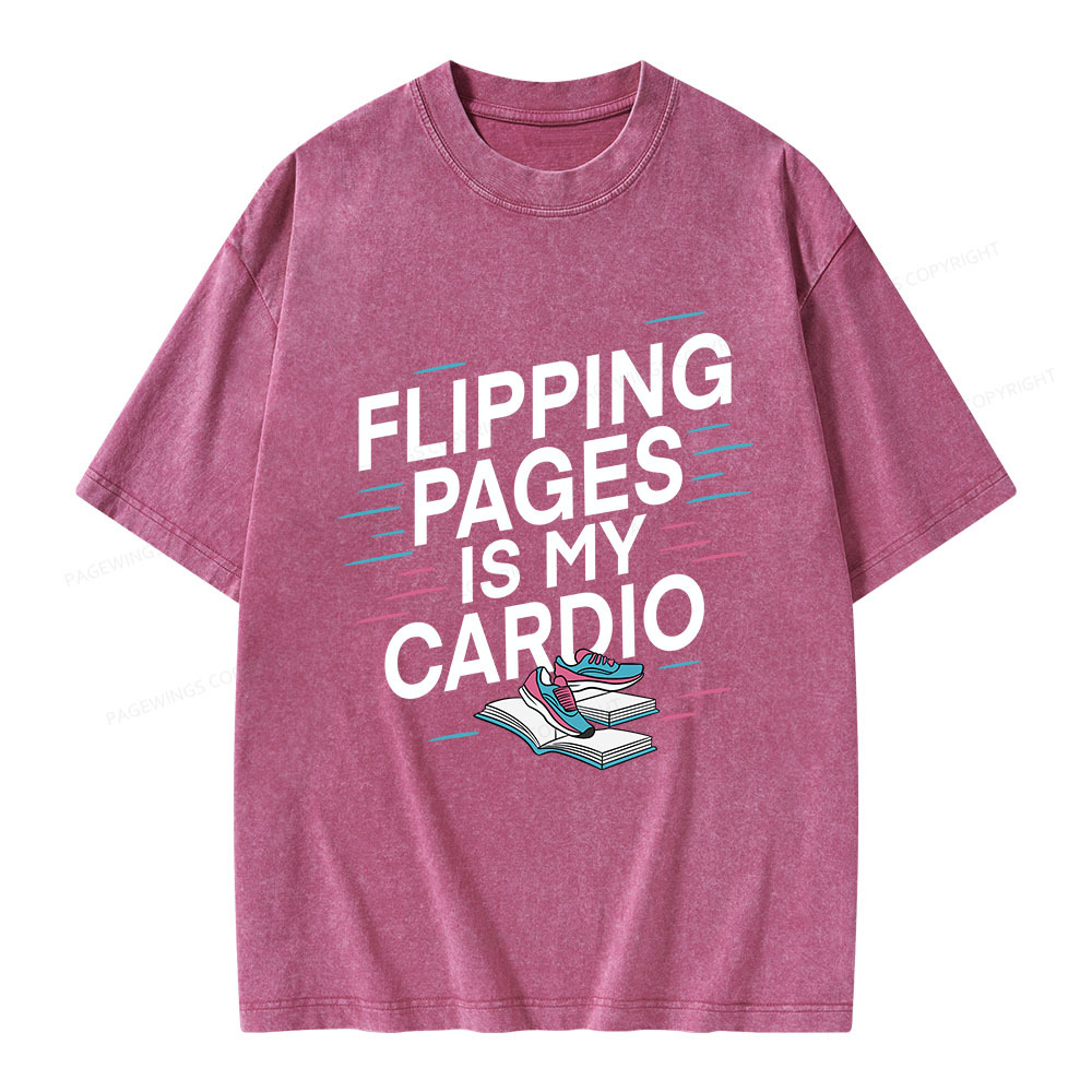 Pagewings Flipping Pages Is My Cardio Unisex Washed T-shirt
