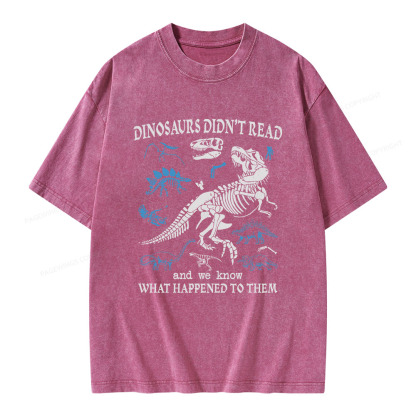 Pagewings Dinosaurs Did Not Read Unisex Washed T-shirt