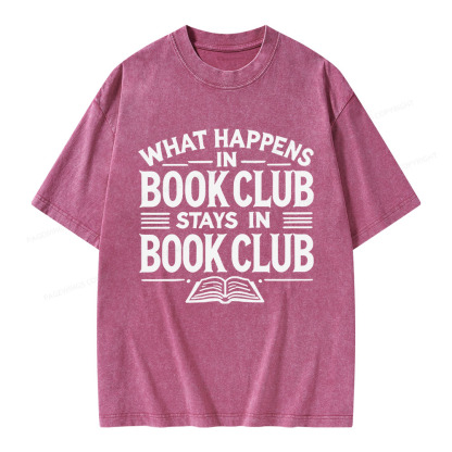 Pagewings What Happens In Book Club Stays In Book Club Unisex Washed T-shirt