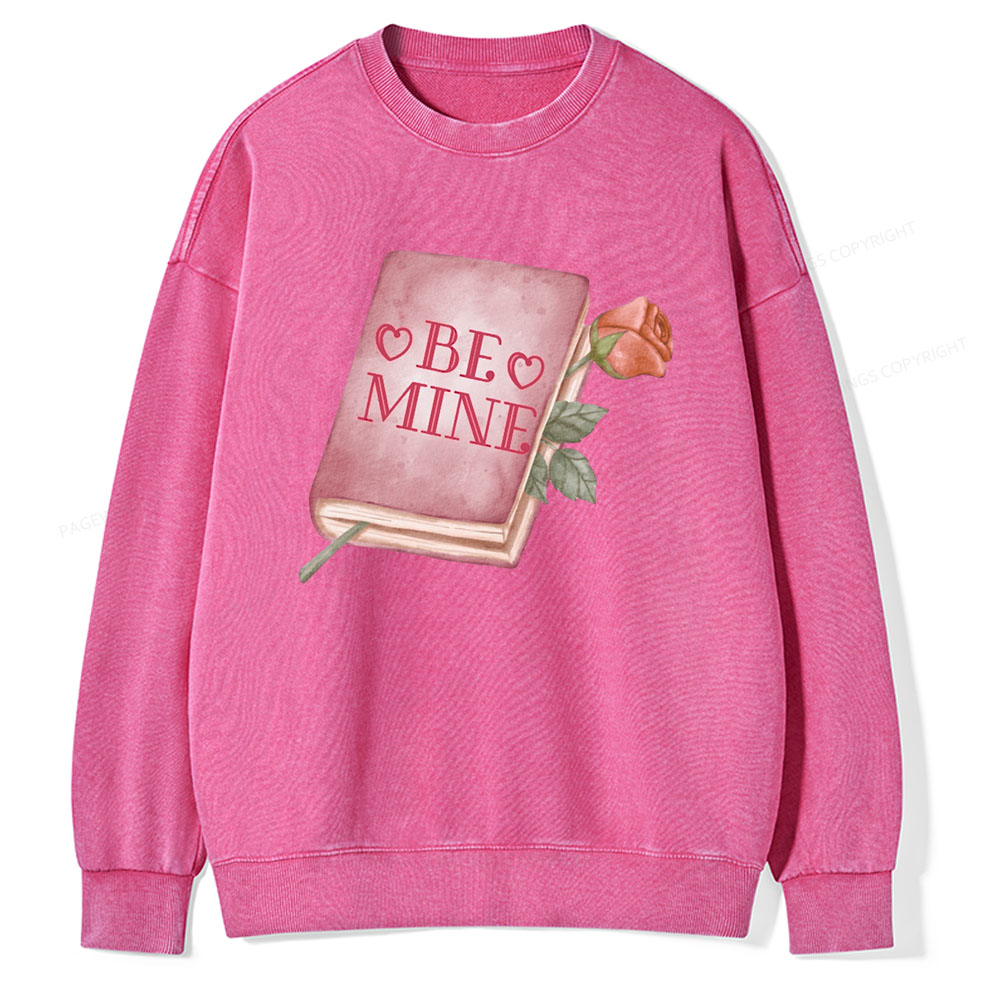 Pagewings Be Mine - Valentines Day Sweatshirt Unisex Washed Sweatshirt