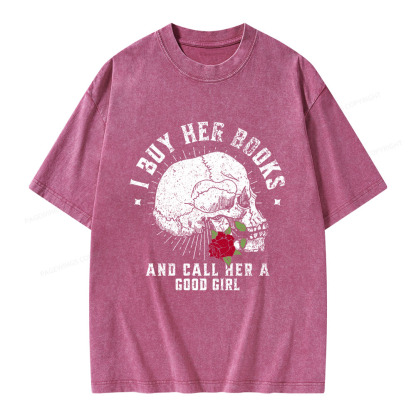 Pagewings I Buy Her Books And Call Her A Good Girl Unisex Washed T-shirt