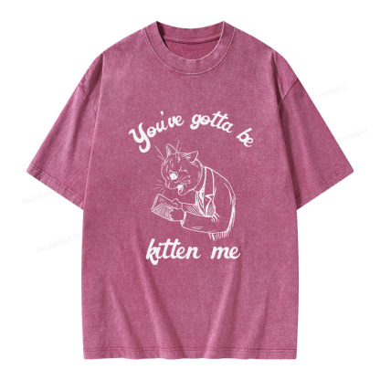 Pagewings You've Gotta Be Kitten Me Unisex Washed T-shirt