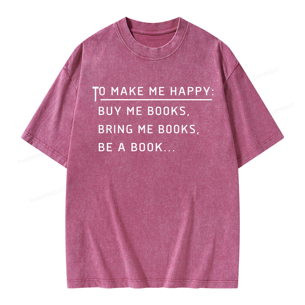Pagewings To Make Me Happy Unisex Washed T-shirt