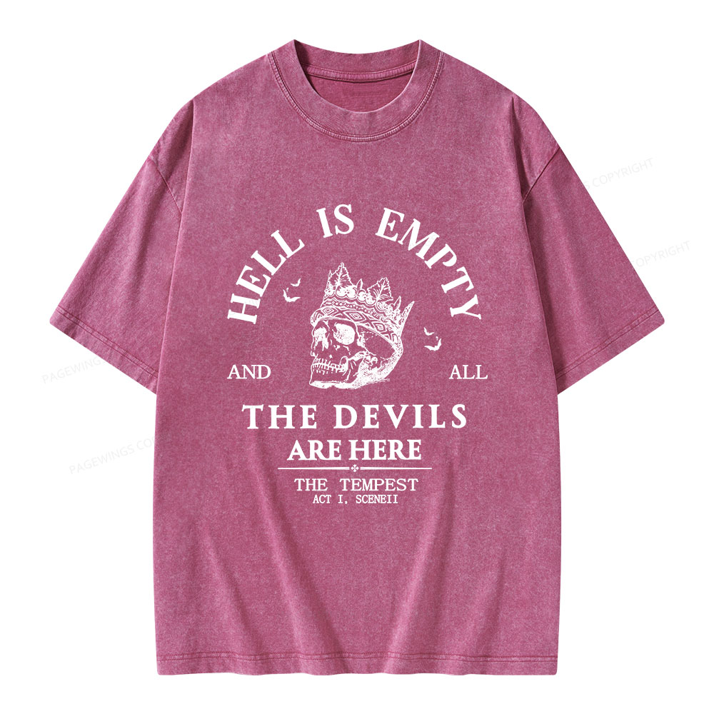 Pagewings Hell Is Empty And All The Devils Are Here Unisex Washed T-shirt