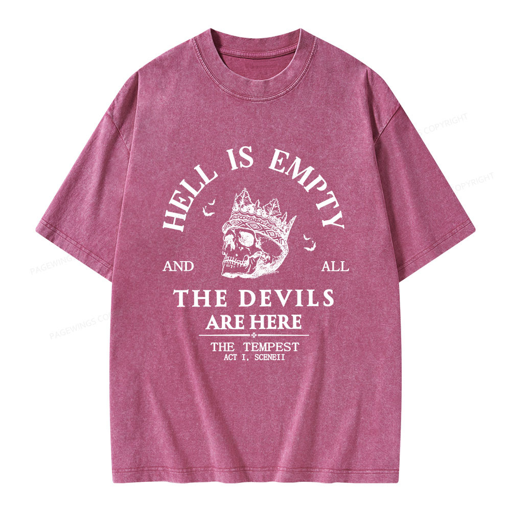 Pagewings Hell Is Empty And All The Devils Are Here Unisex Washed T-shirt
