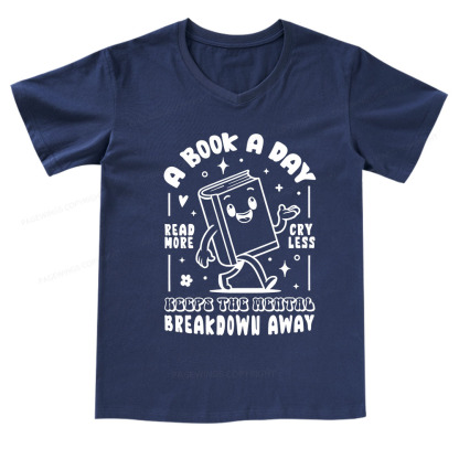 Pagewings A Book A Day Keeps The Mental Breakdown Away V-neck T-shirt
