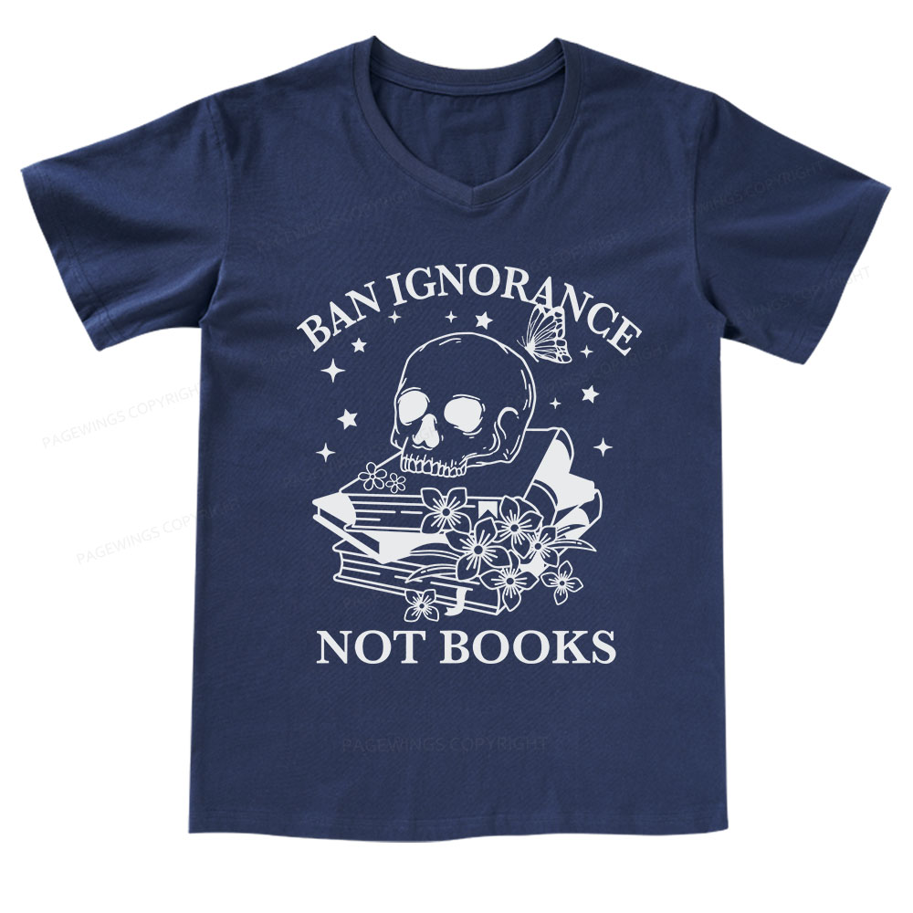 Pagewings Ban Lgnorance Not Books V-neck T-shirt