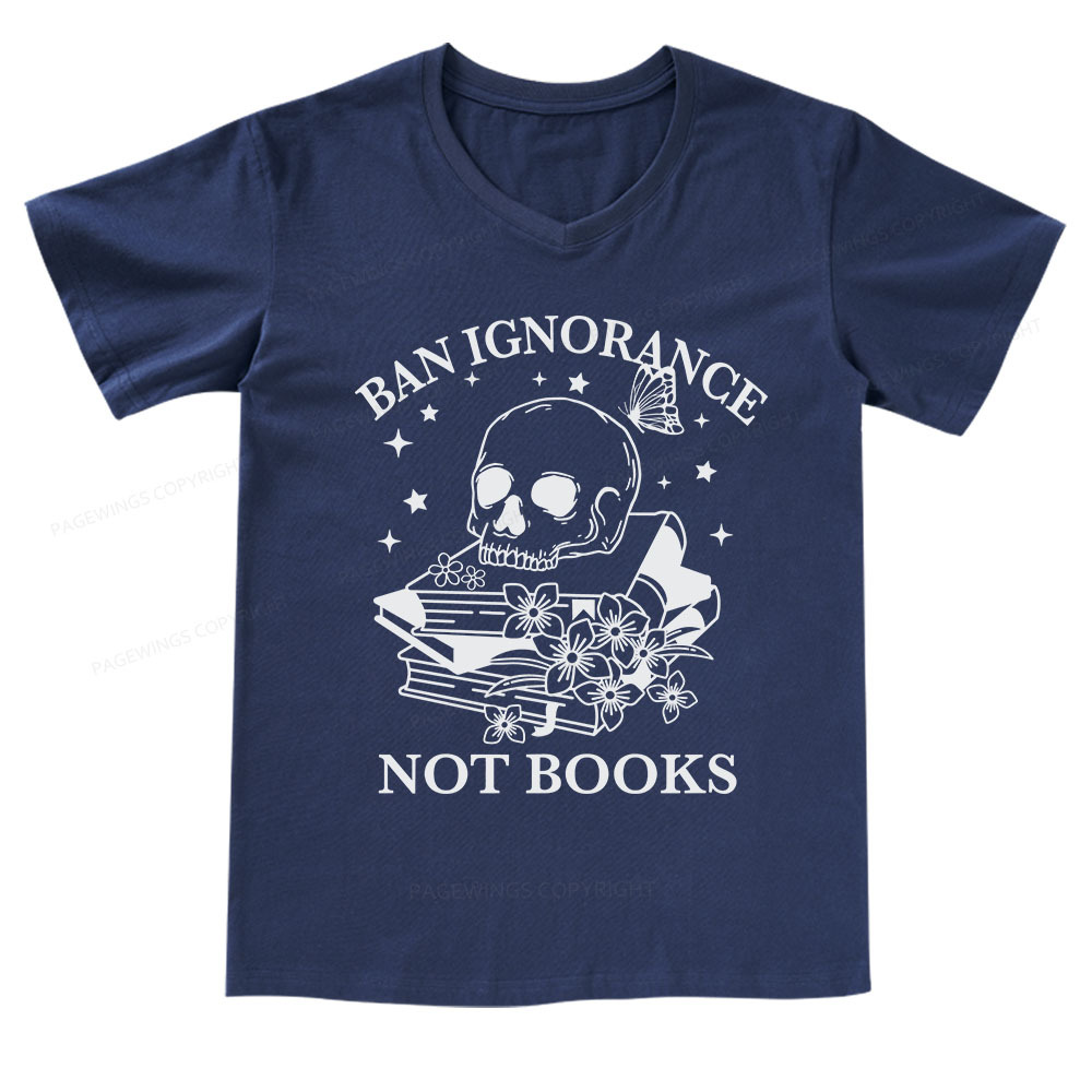 Pagewings Ban Lgnorance Not Books V-neck T-shirt