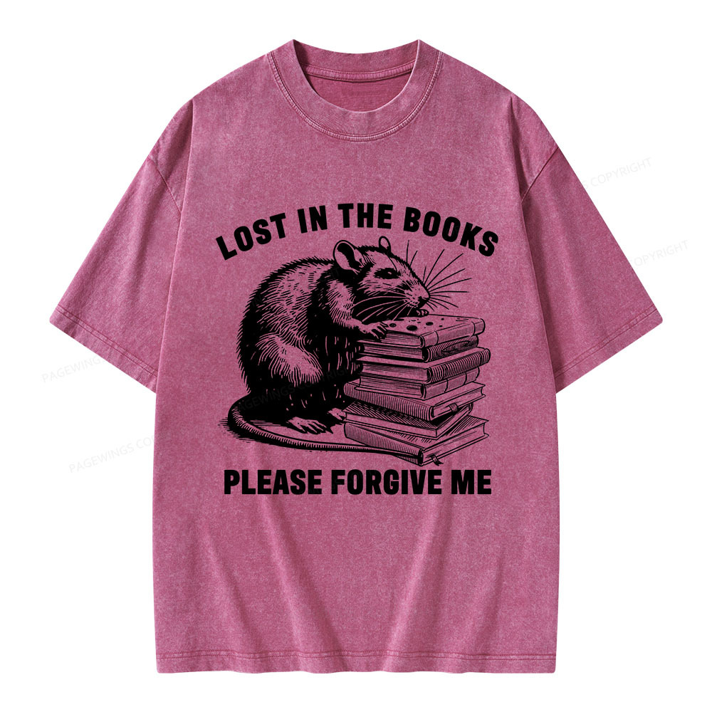 Pagewings Lost In The Books Please Forgive Me Unisex Washed T-shirt
