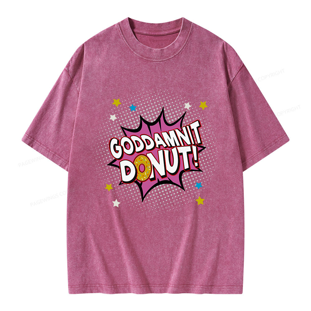 Pagewings Goddamnit Donut Unisex Washed T-shirt