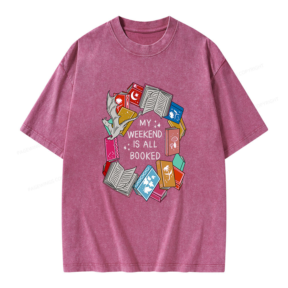 Pagewings My Weekend Is All Booked Unisex Washed T-shirt