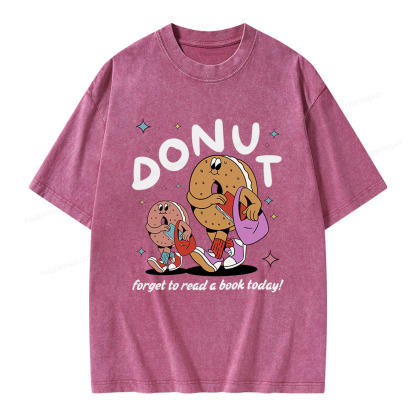 Pagewings Donut Forget To Read A Book Today Unisex Washed T-shirt