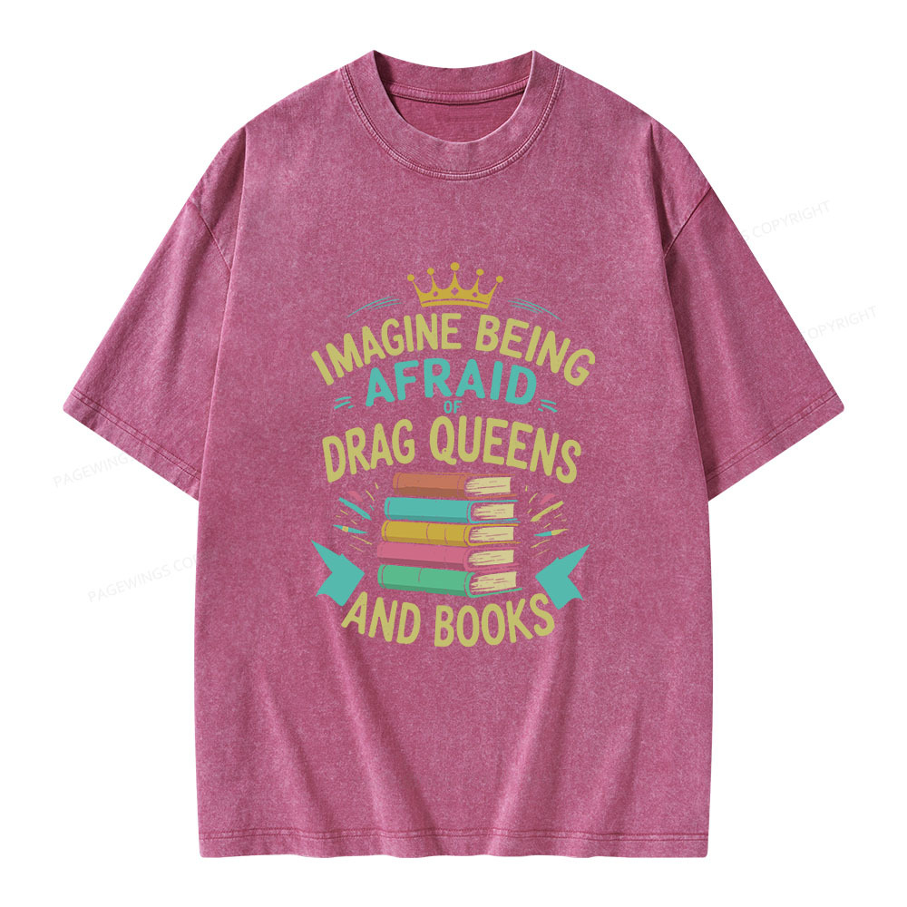 Pagewings Afraid Of Drag Queens And Books Unisex Washed T-shirt