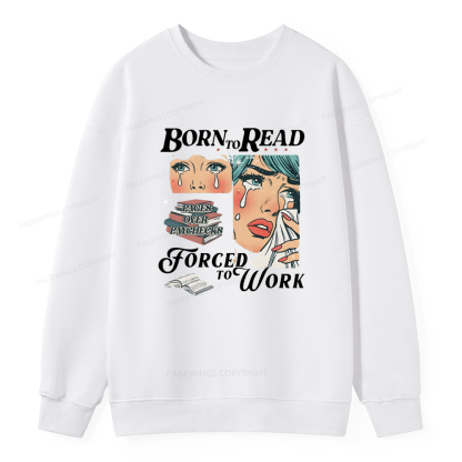 Pagewings Born To Read Bookish Unisex Classic Sweatshirt