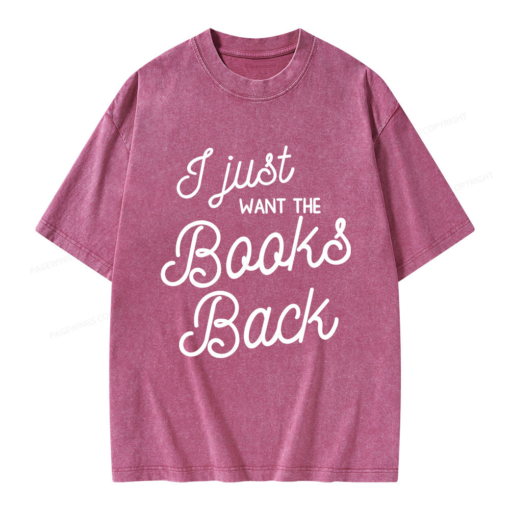 Pagewings I Just Want the Books Back Unisex Washed T-shirt