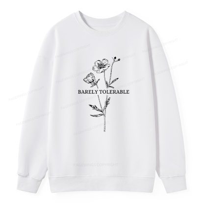 Pagewings Barely Tolerable Unisex Classic Sweatshirt