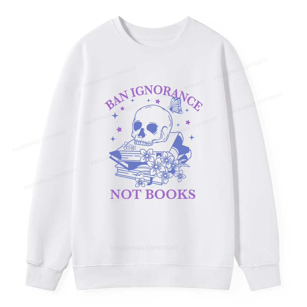 Pagewings Ban Lgnorance Not Books Unisex Classic Sweatshirt