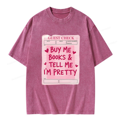 Pagewings Buy Me Books Tell Me I'm Pretty Unisex Washed T-shirt