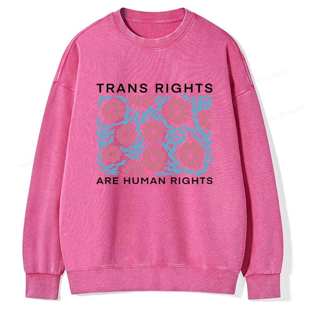 Pagewings Trans Rights Are Human Rights Unisex Washed Sweatshirt