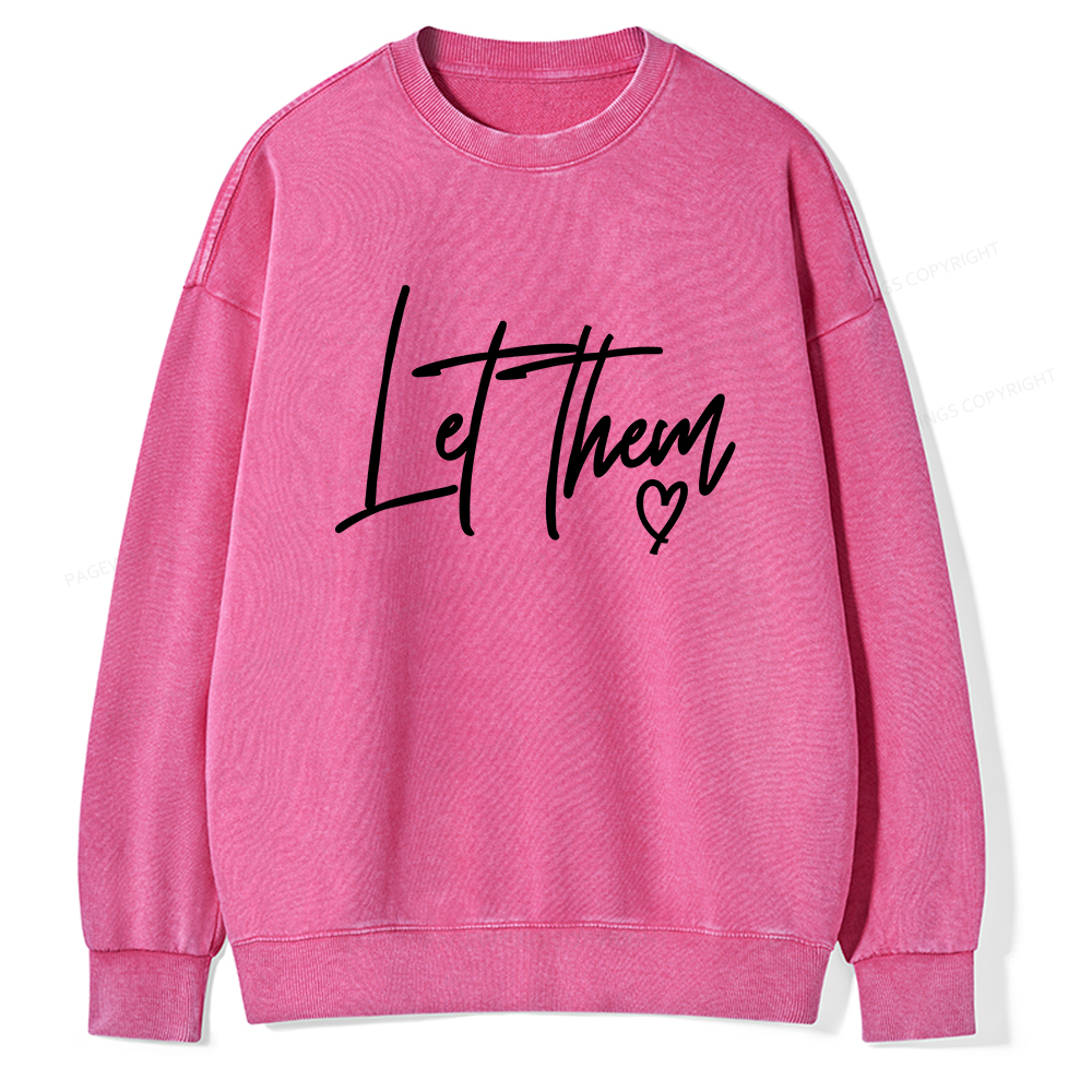 Pagewings Comfort Colors Let Them Unisex Washed Sweatshirt