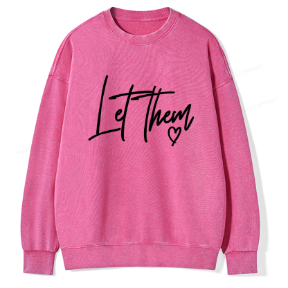 Pagewings Comfort Colors Let Them Unisex Washed Sweatshirt