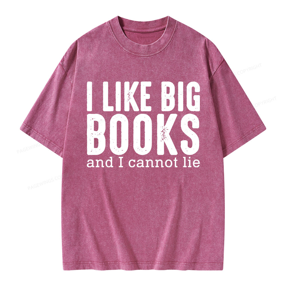 Pagewings I Like Big Books And I Cannot Lie Unisex Washed T-shirt