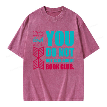 Pagewings You Do Not Not Talk About Book Club Unisex Washed T-shirt