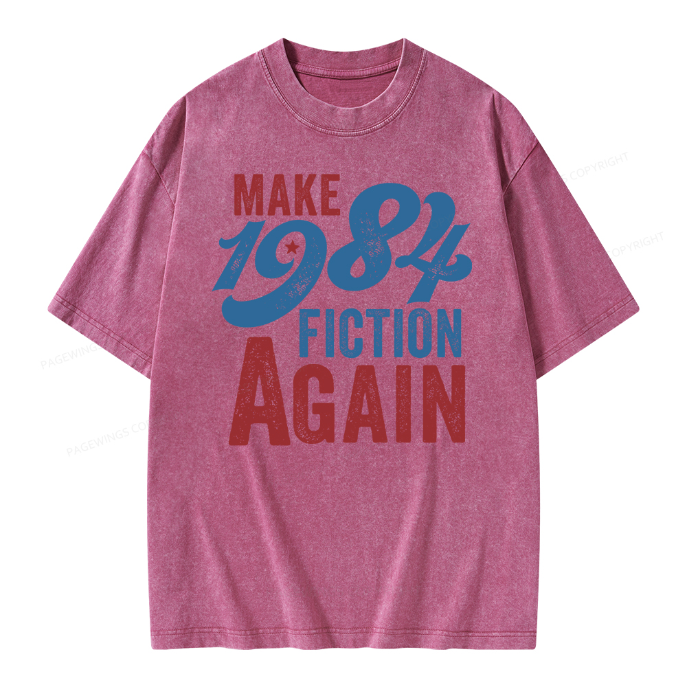 Pagewing Make 1984 Fiction Again Solid and Distressed Unisex Washed T-shirt
