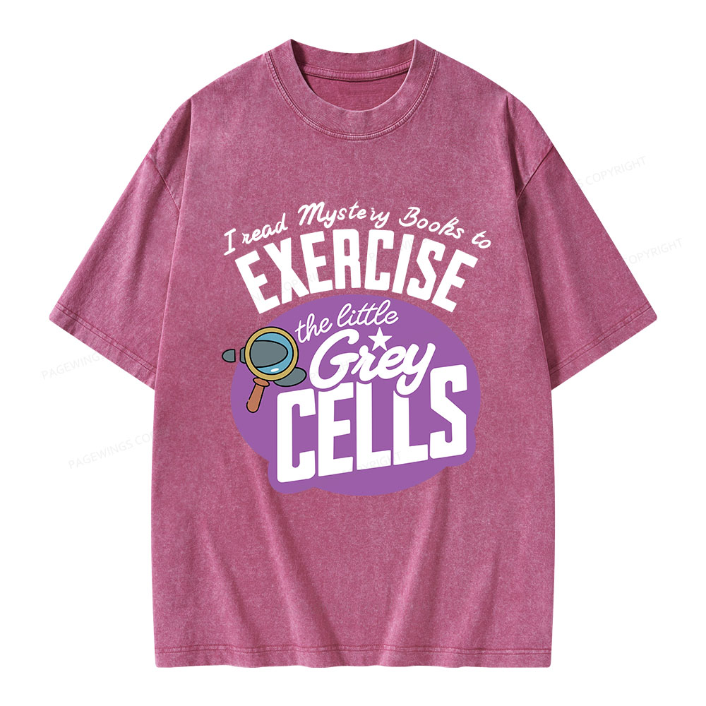 Pagewings I Read Mystery Books to Exercise The Little Grey Cells Unisex Washed T-shirt