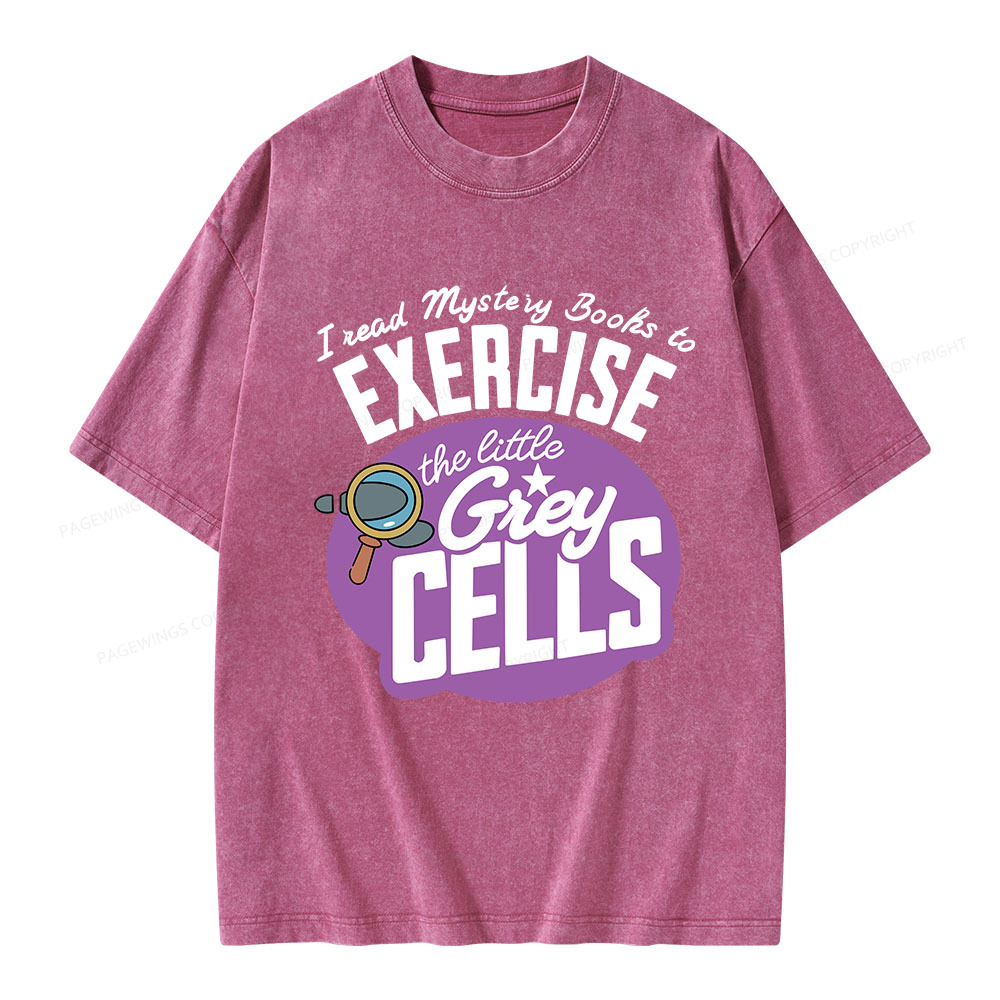 Pagewings I Read Mystery Books to Exercise The Little Grey Cells Unisex Washed T-shirt
