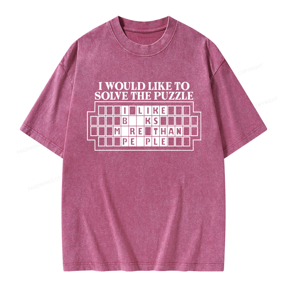 Pagewings I Would Like To Solve The Puzzle Unisex Washed T-shirt