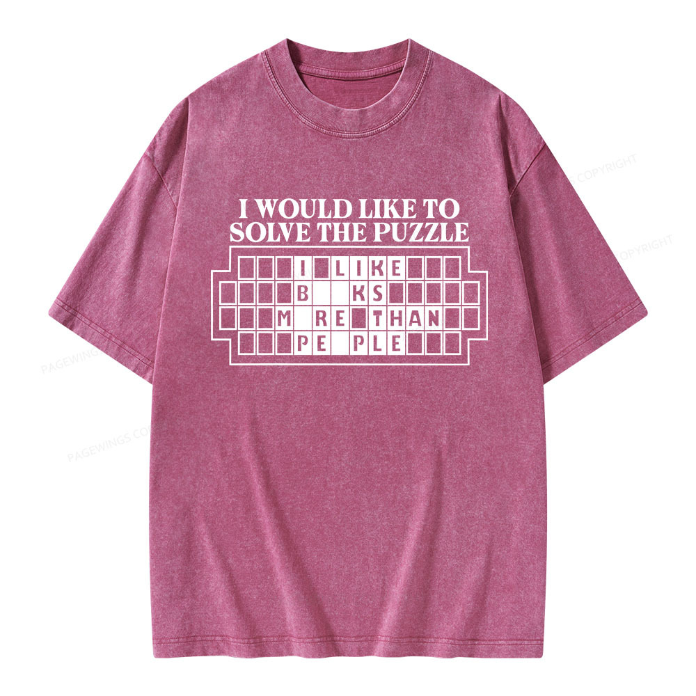 Pagewings I Would Like To Solve The Puzzle Unisex Washed T-shirt