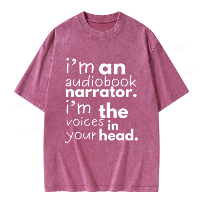 Pagewings I'm An Audiobook Narrator. I'm The Voices In Your Head Unisex Washed T-shirt