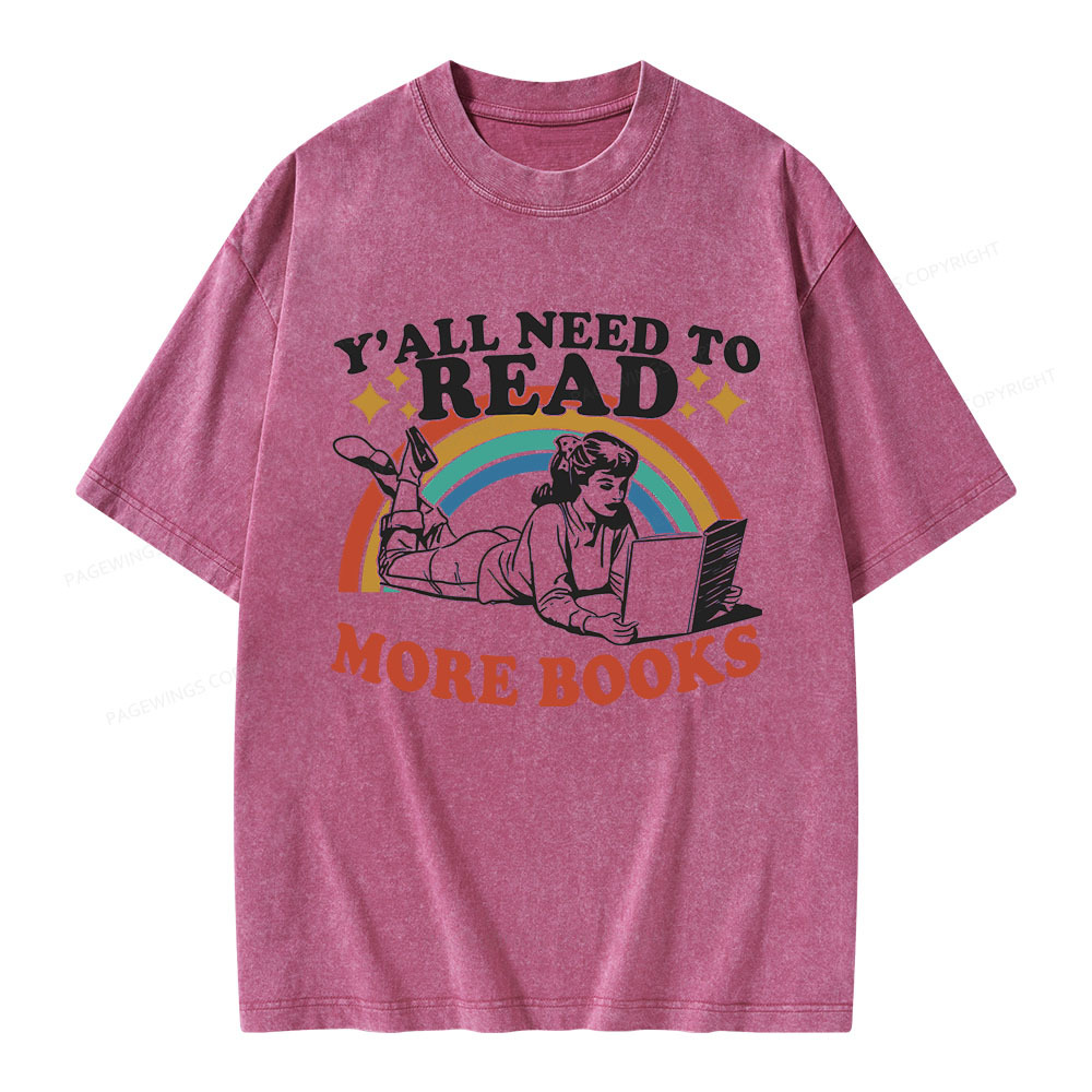 Pagewings Y'all Need To Read More Books Unisex Washed T-shirt