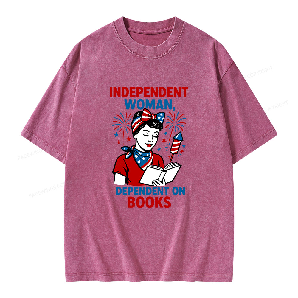 Pagewings Independent Woman, Dependent On Books Unisex Washed T-shirt