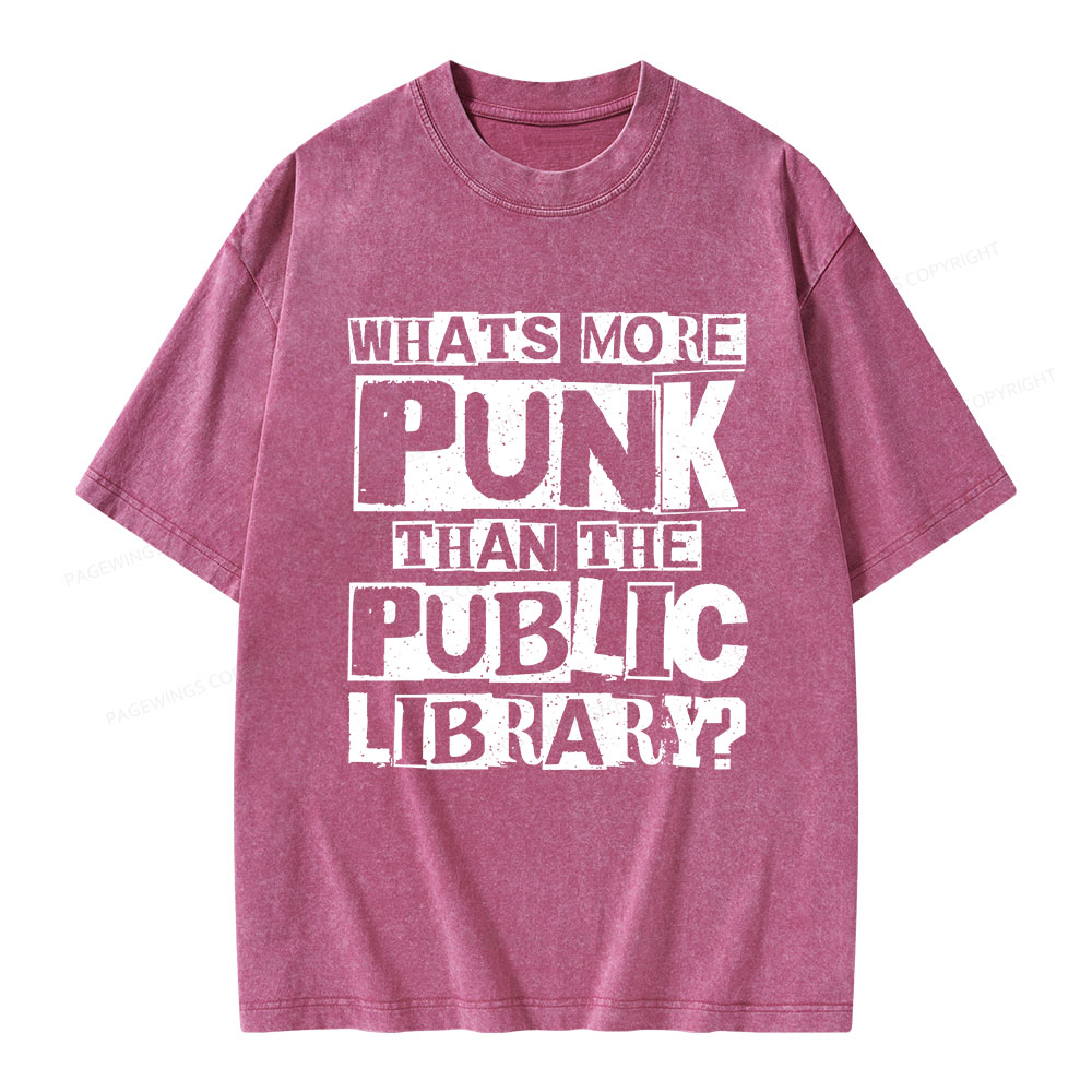 Pagewings What‘s More Punk Than the Public Library Unisex Washed T-shirt