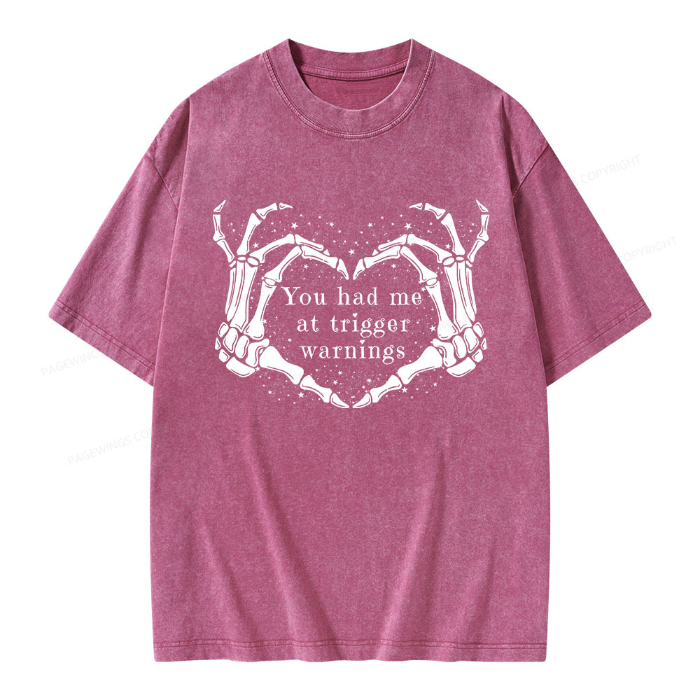 Pagewings You Had Me At Trigger Warnings Unisex Washed T-shirt