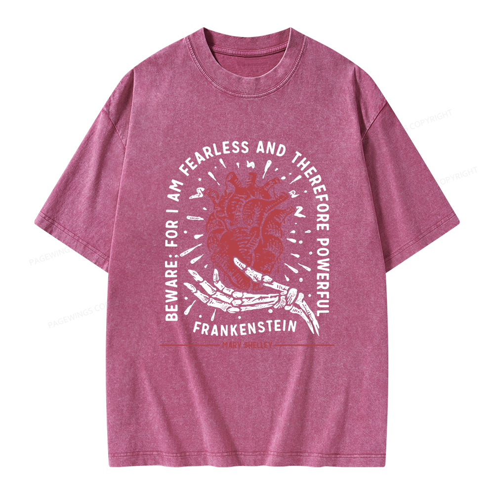 Pagewings Beware: For I Am Fearless And Therefore Powerful Unisex Washed T-shirt