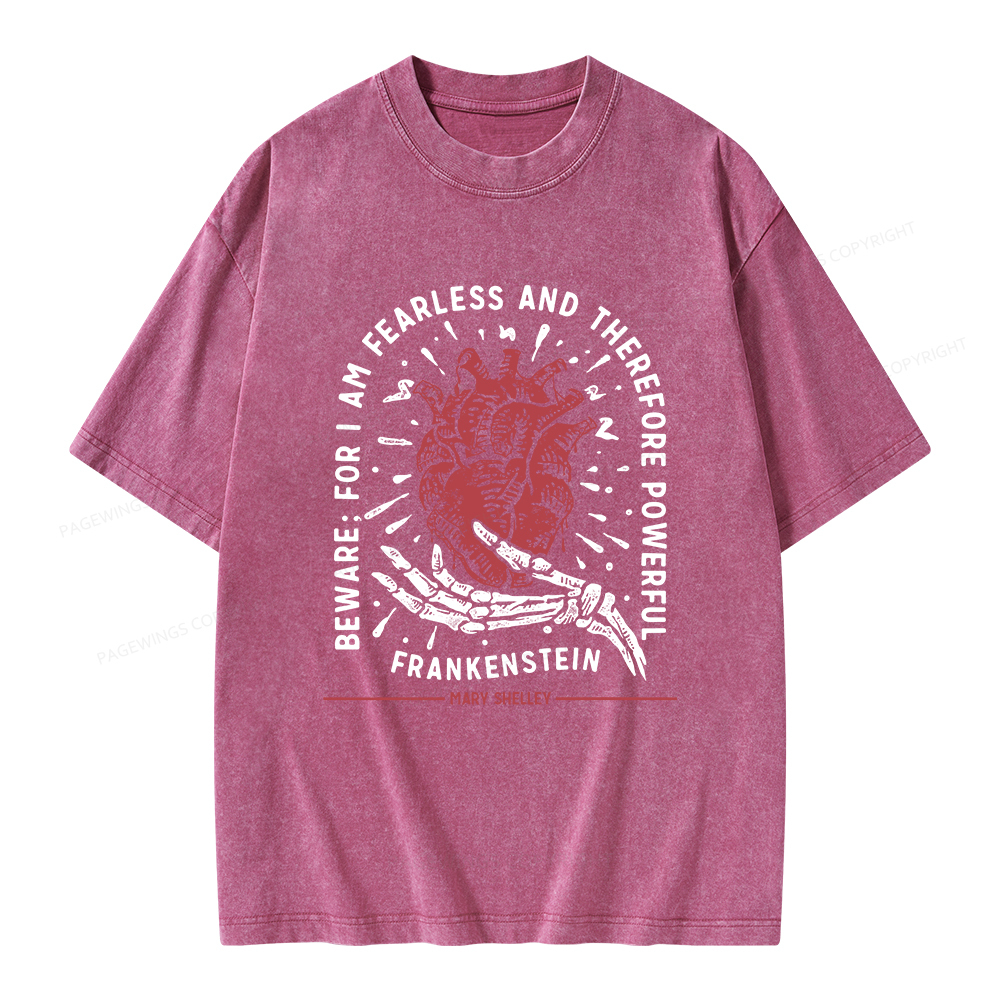 Pagewings Beware: For I Am Fearless And Therefore Powerful Unisex Washed T-shirt