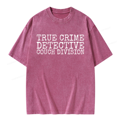 Pagewings True CrIme Detective Couch Division Unisex Washed T-shirt