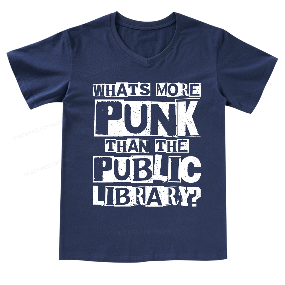 Pagewings What‘s More Punk Than the Public Library V-neck T-shirt
