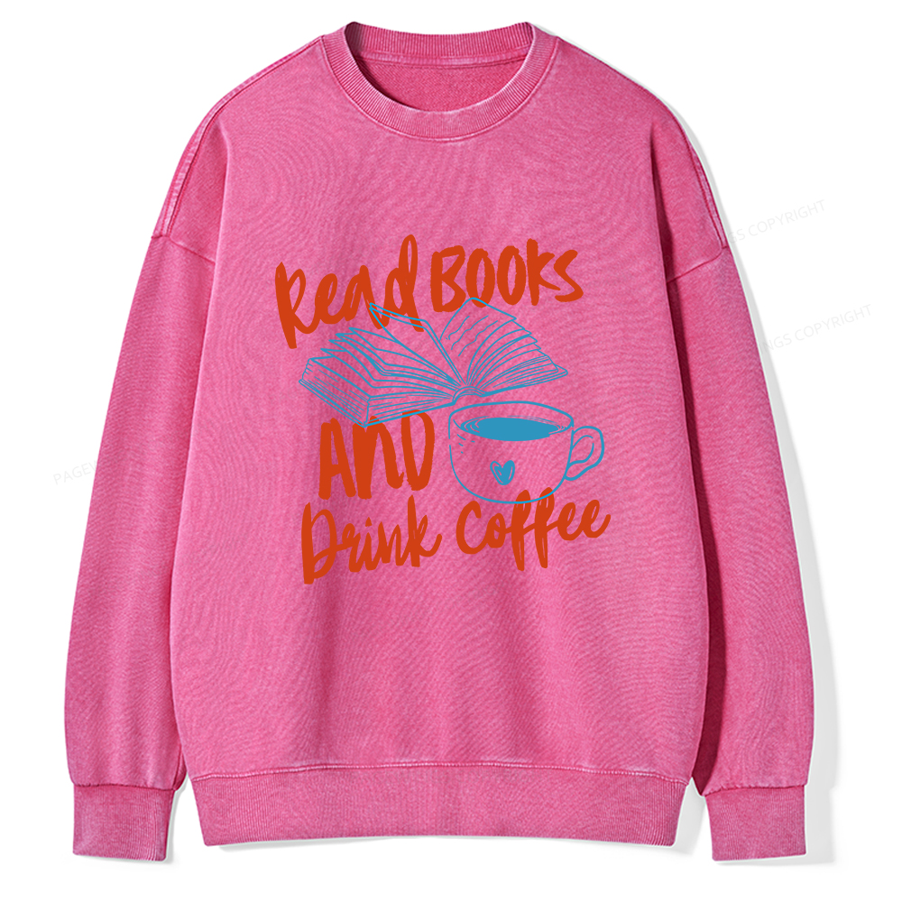 Pagewings Read Books And Drink Coffee Bookish Unisex Washed Sweatshirt