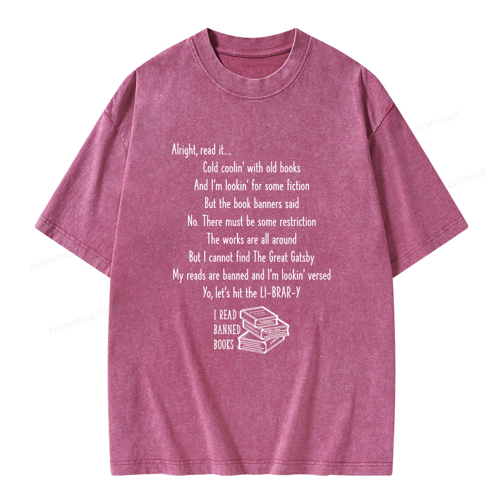 Pagewings Alright Read It I Read Banned Books Unisex Washed T-shirt