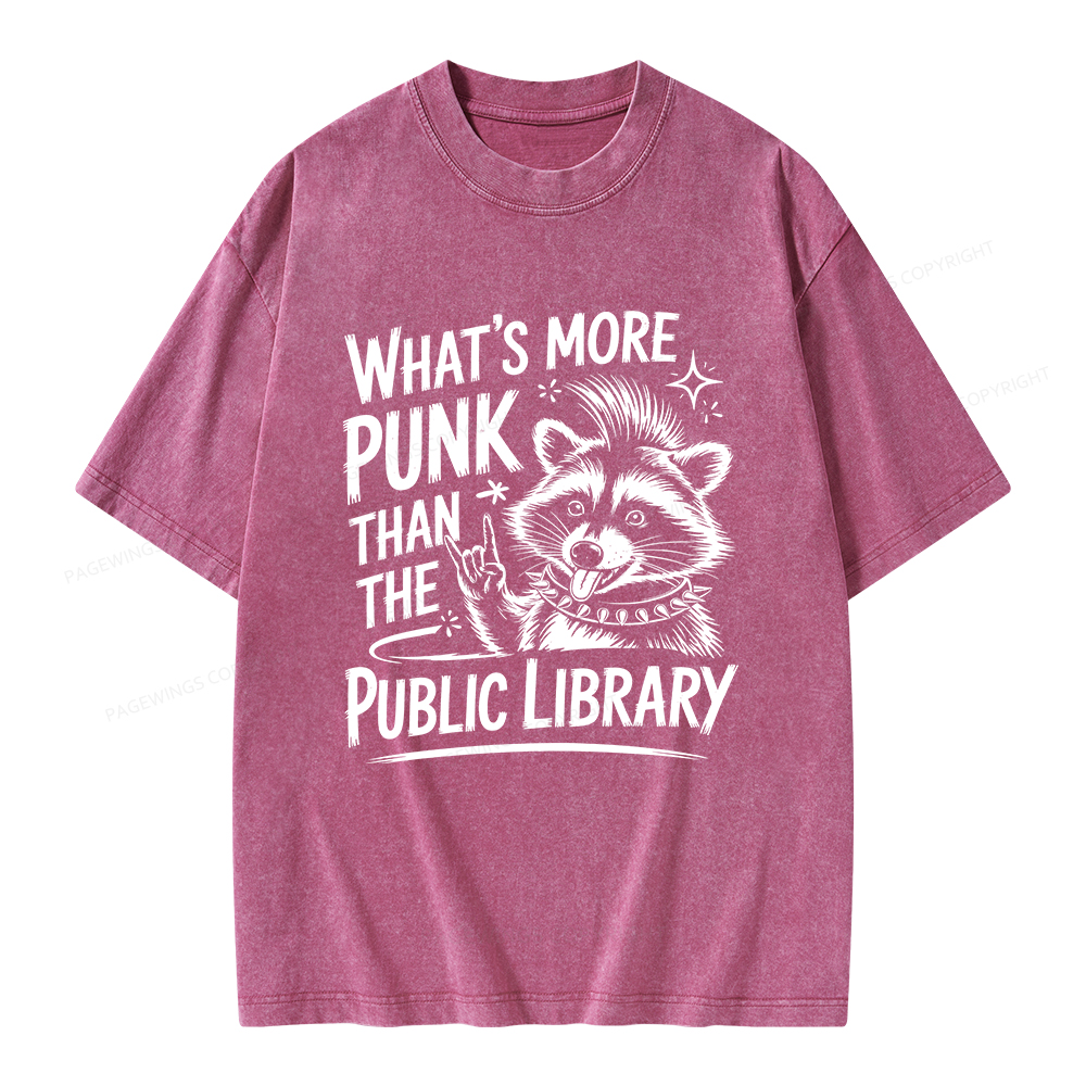 Pagewings What’s More Punk Than The Public Library Unisex Washed T-shirt