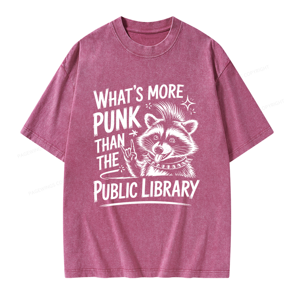 Pagewings What’s More Punk Than The Public Library Unisex Washed T-shirt