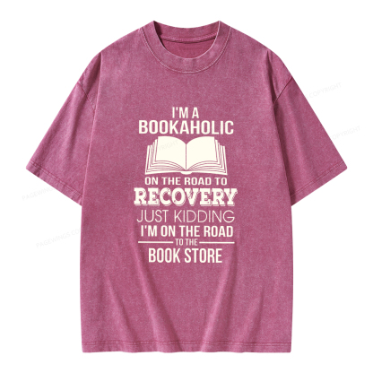 Pagewings I'm A Bookaholic On The Road To Recovery Unisex Washed T-shirt