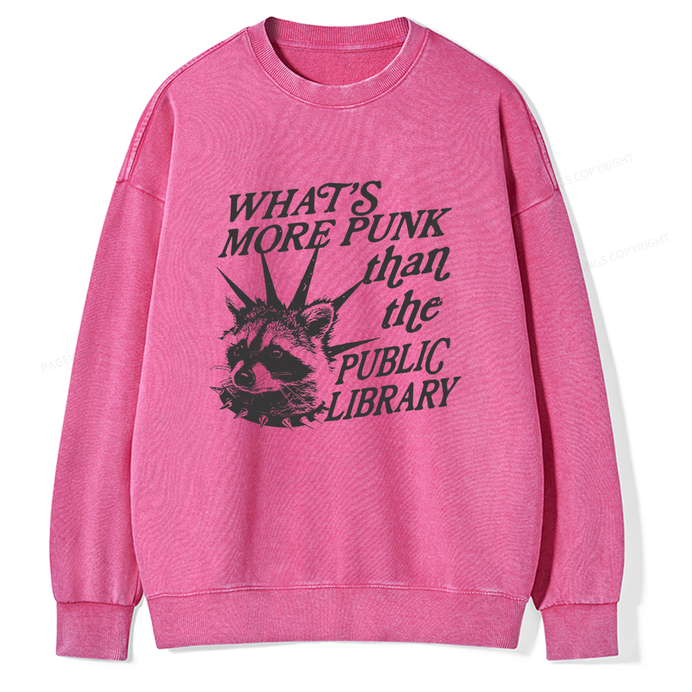 Pagewings What’s More Punk Than The Public Library Unisex Washed Sweatshirt