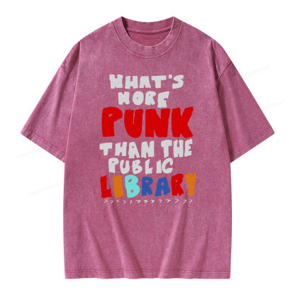 Pagewings What's More Punk Than The Public Library Unisex Washed T-shirt