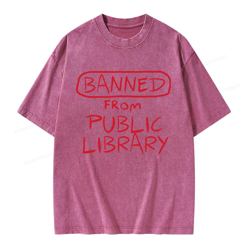 Pagewings Banned From Public Library Unisex Washed T-shirt