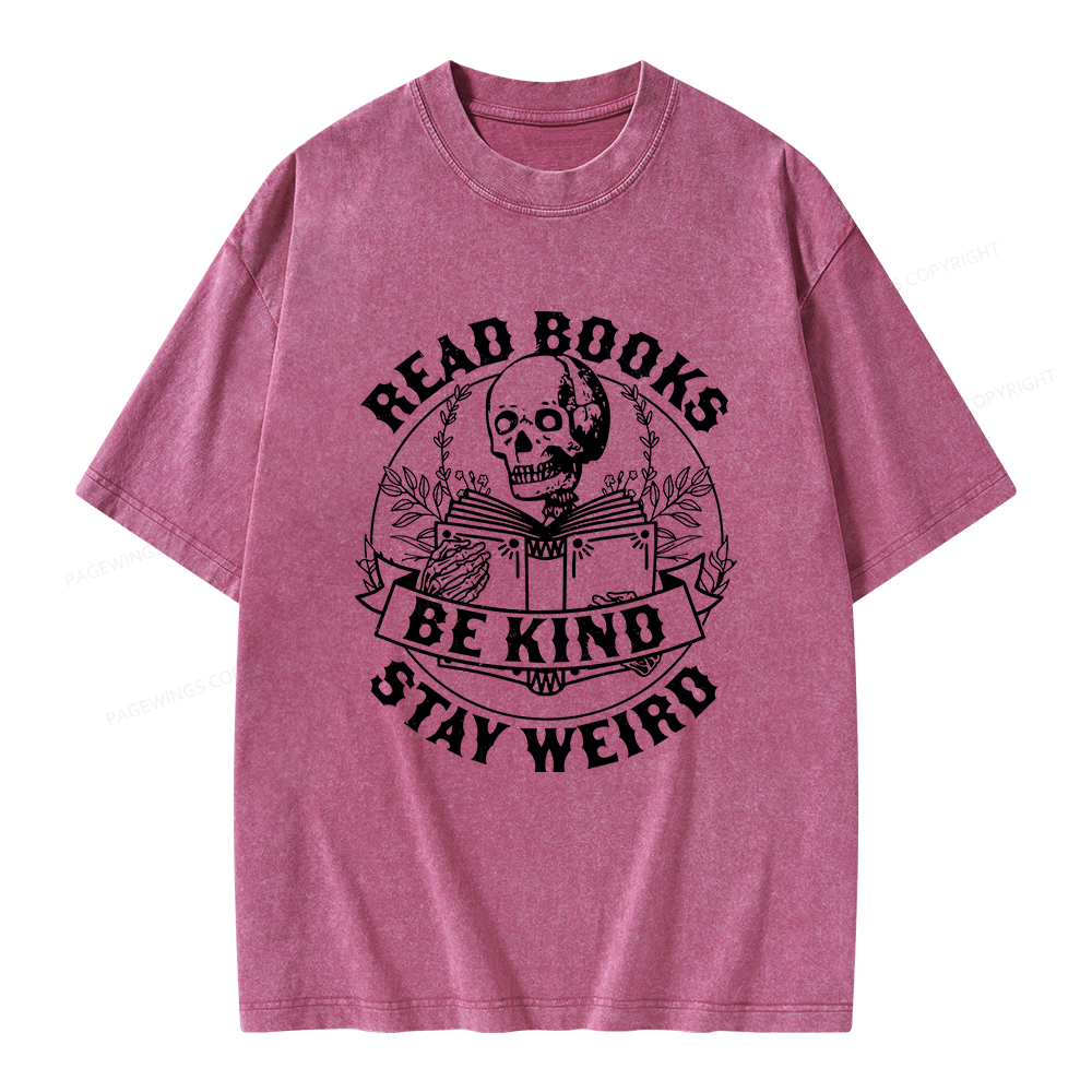 Pagewings Read Books Be Kind Stay Weird Unisex Washed T-shirt